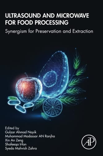 Ultrasound and Microwave for Food Processing Synergism for Preservation and Extraction