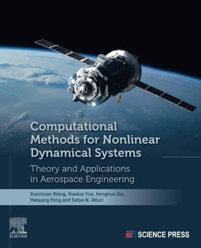 Computational Methods for Nonlinear Dynamical Systems Theory and Applications in Aerospace Engineering