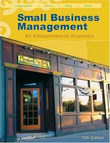 Small Business Management: An Entrepreneurial Emphasis