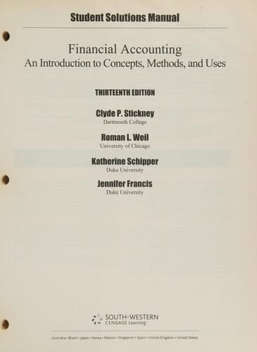 Student Solutions Manual - Financial Accounting An Introduction to Concepts, Methods and Uses