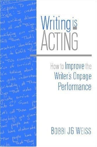 Writing Is Acting How to Improve the Writer's Onpage Performance