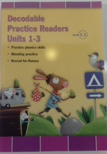 Reading 2011 Decodable Practice Readers: Units 1,2 and 3 Grade 3
