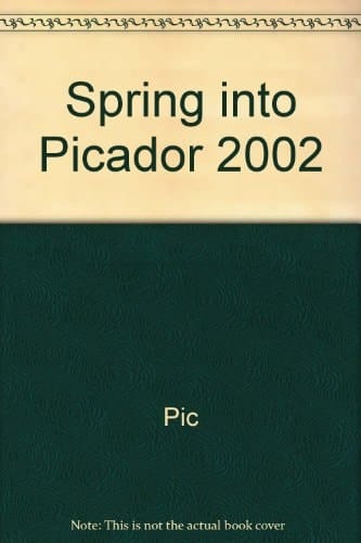 Spring Into Picador 2002