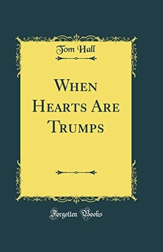 When Hearts Are Trumps (Classic Reprint)