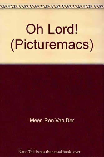 Oh Lord!