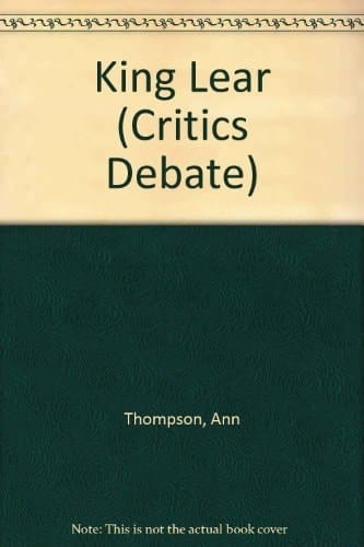 King Lear (The Critics debate)