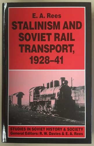 Stalinism and Soviet Rail Transport, 1928-41