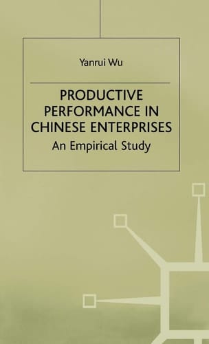 Productive Performance of Chinese Enterprises An Empirical Study