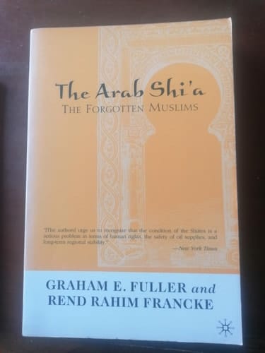 The Arab Shiʼa The Forgotten Muslims