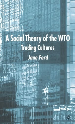 A Social Theory of the WTO Trading Cultures