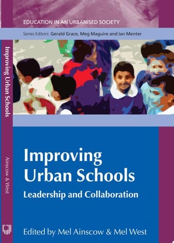 EBOOK: Improving Urban Schools: Leadership and Collaboration