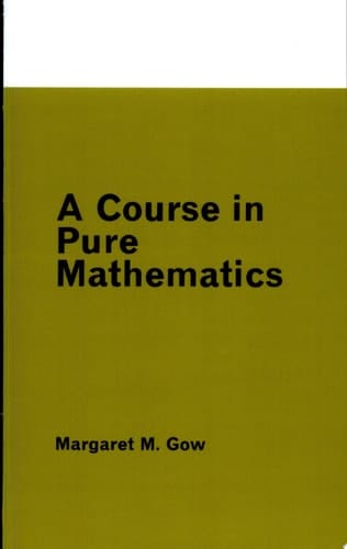 A Course in Pure Mathematics