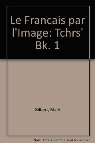 Francais Par L'Image Part 1 Teacher's Book