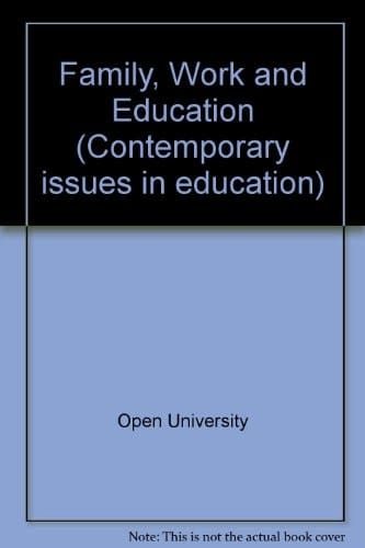 Family, Work and Education A Reader