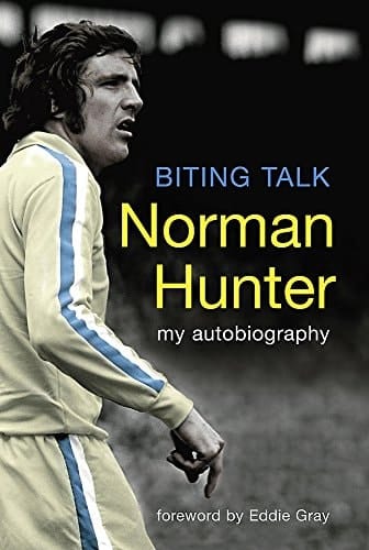 Norman Hunter My Autobiography