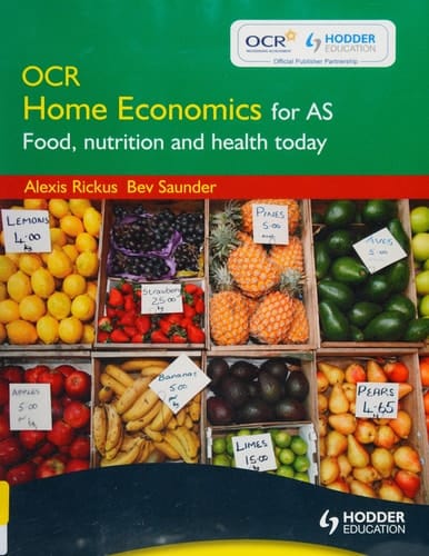 OCR Home Economics for AS Food, Nutrition and Health Today