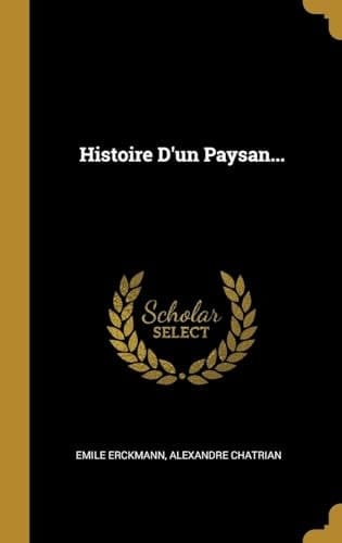 Histoire D'un Paysan...