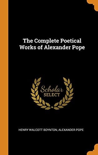The Complete Poetical Works of Alexander Pope