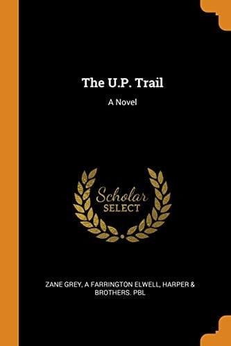The U. P. Trail