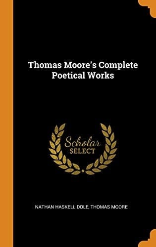 Thomas Moore's Complete Poetical Works
