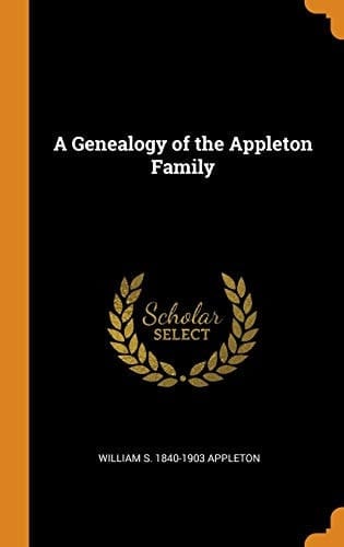A Genealogy of the Appleton Family
