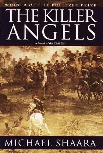 The Killer Angels: The Classic Novel of the Civil War (Civil War Trilogy)