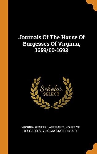 Journals of the House of Burgesses of Virginia, 1659/60-1693