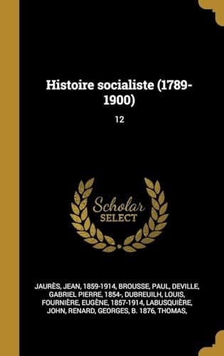Histoire Socialiste (1789-1900) 12