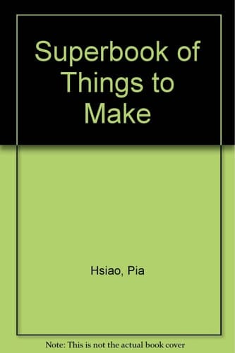 Superbook of Things to Make