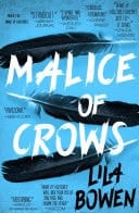 Malice of Crows The Shadow, Book Three