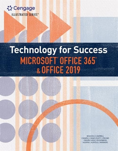 Technology for Success and Illustrated SeriesTM Microsoft Office 365 & Office 2019
