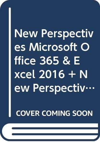 Bundle: New Perspectives Microsoft Office 365 & Excel 2016: Intermediate + New Perspectives Microsoft Office 365 & Access 2016: Introductory + SAM 365 ... and Projects v1.0 Printed Access Card