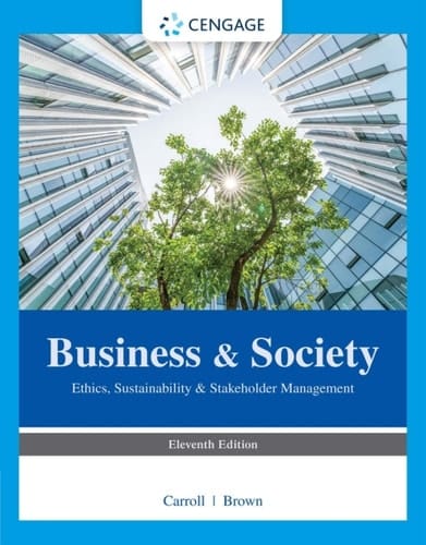 Business & Society: Ethics, Sustainability & Stakeholder Management