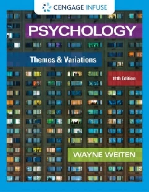 Cengage Infuse for Weiten's Psychology: Themes and Variations