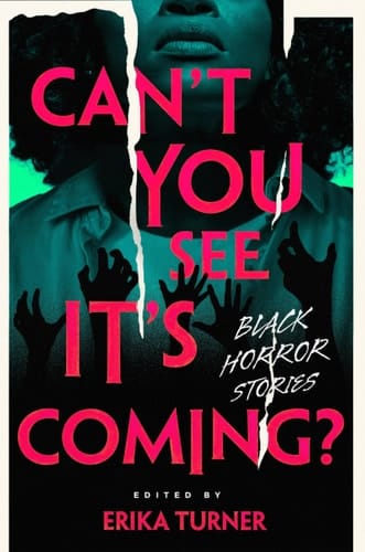 Can't You See It's Coming? - A Horror Anthology