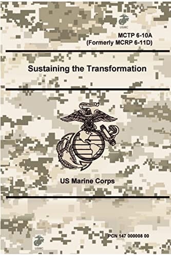 Sustaining the Transformation - Mctp 6-10a (Formerly Mcrp 6-11d)