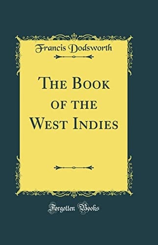 The Book of the West Indies (Classic Reprint)