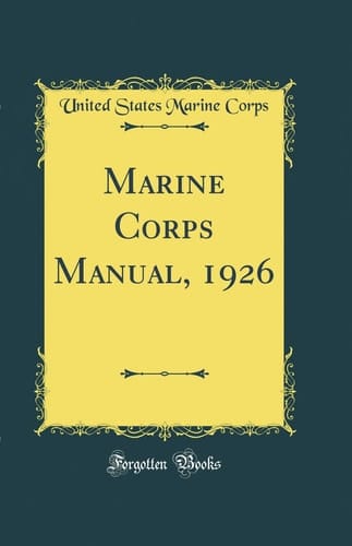 Marine Corps Manual, 1926 (Classic Reprint)