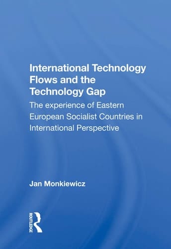 International Technology Flows and the Technology Gap The Experience of Eastern European Socialist Countries in International Perspective
