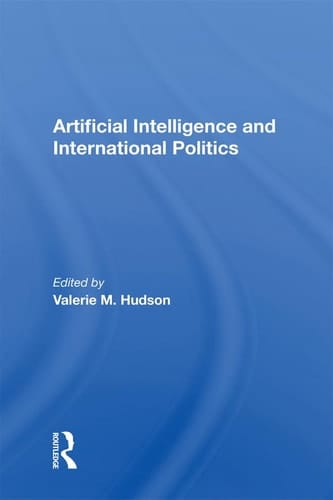 Artificial Intelligence and International Politics