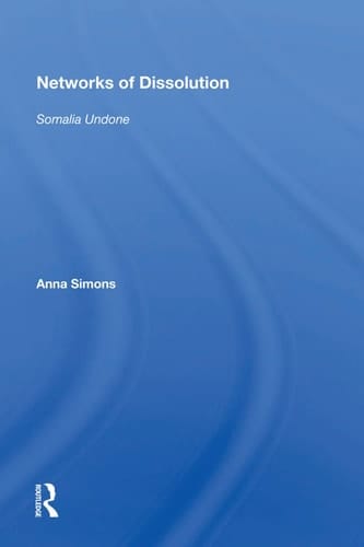 Networks of Dissolution Somalia Undone