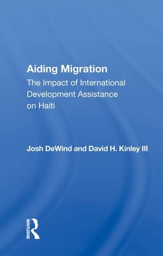 Aiding Migration The Impact of International Development Assistance on Haiti