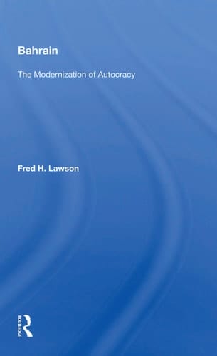 Bahrain The Modernization of Autocracy