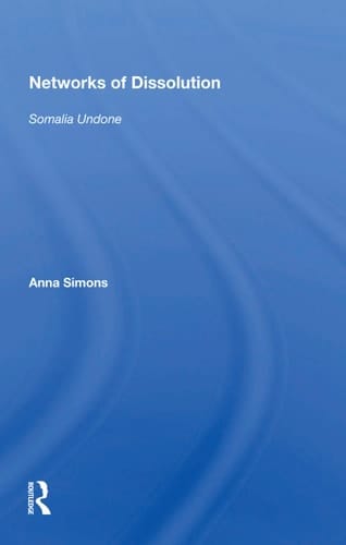 Networks of Dissolution Somalia Undone