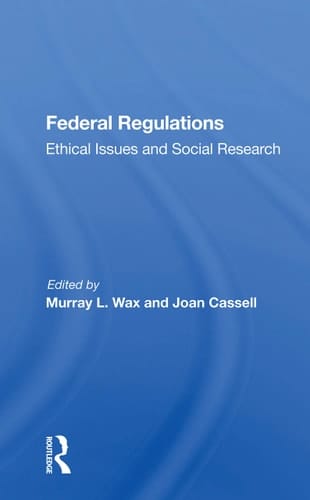 Federal Regulations Ethical Issues and Social Research