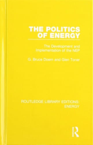 The Politics of Energy The Development and Implementation of the NEP