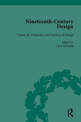 Nineteenth-Century Design Production and Practices of Design