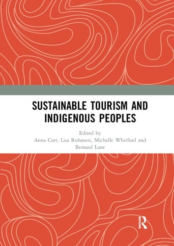 Sustainable Tourism and Indigenous Peoples