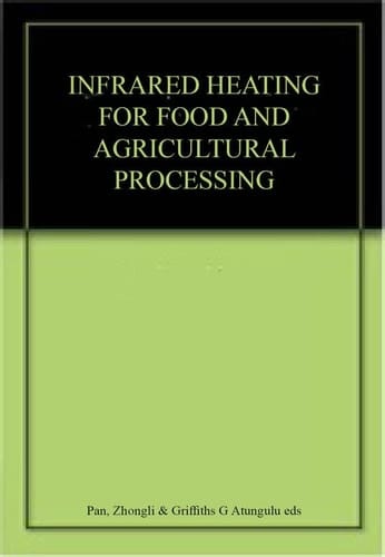 Infrared Heating For Food and Agricultural Processing