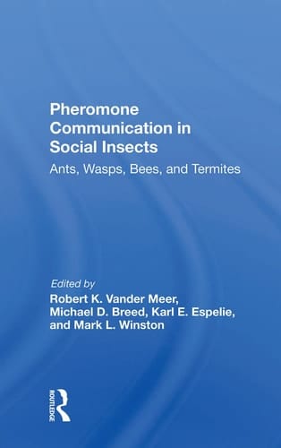 Pheromone Communication In Social Insects Ants, Wasps, Bees, And Termites